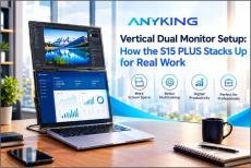 Vertical Dual Monitor Setup: How the S15 PLUS Stacks Up for Real Work