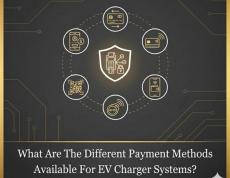 What Are The Different Payment Methods Available For EV Charger Systems?