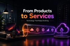 Why More Technology Is Becoming a Service Instead of a Product
